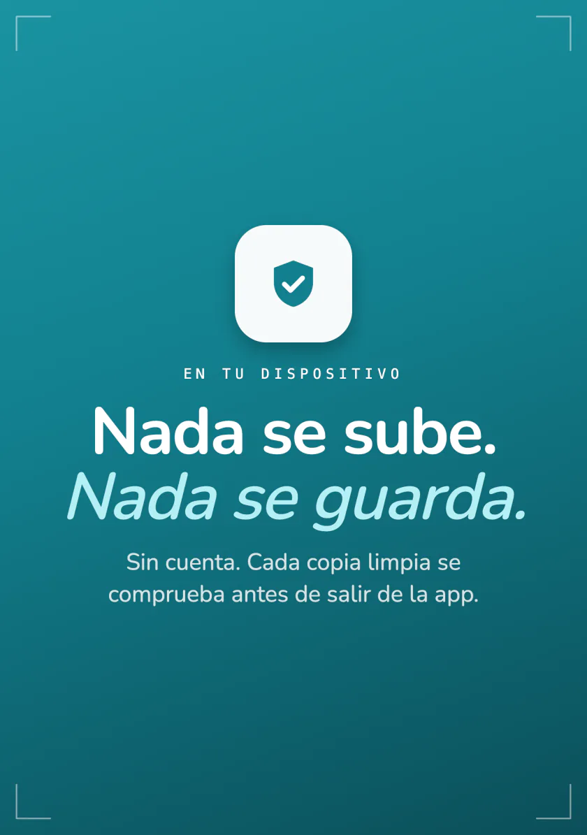 Resumen de privacidad de Frost: nada se sube, nada se guarda, sin cuenta y cada copia limpia se comprueba