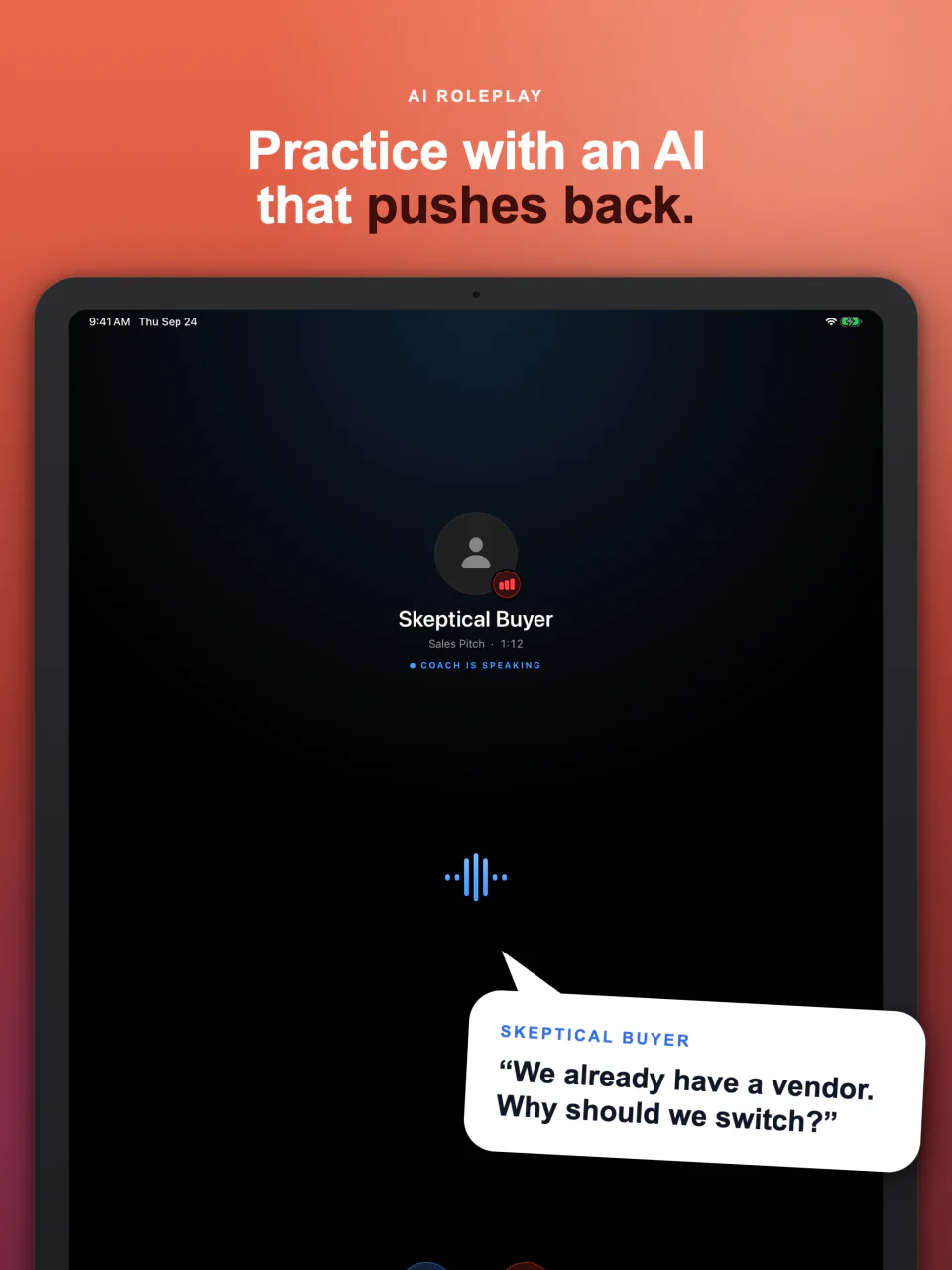 Practicing a sales pitch on iPad with an AI skeptical buyer that pushes back