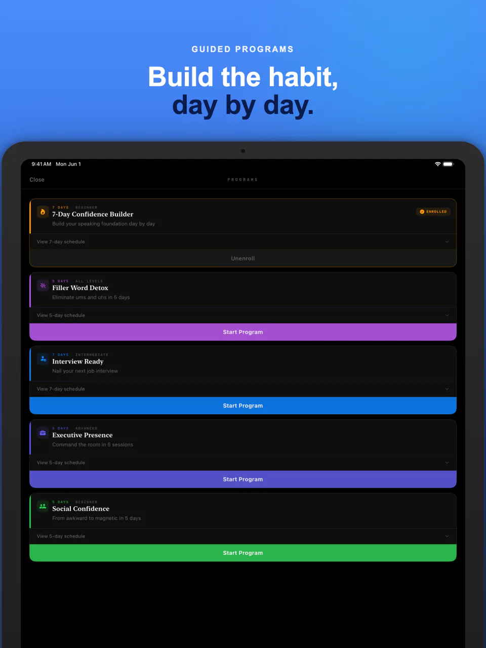 Guided programs on iPad such as a 7-day confidence builder and filler word detox